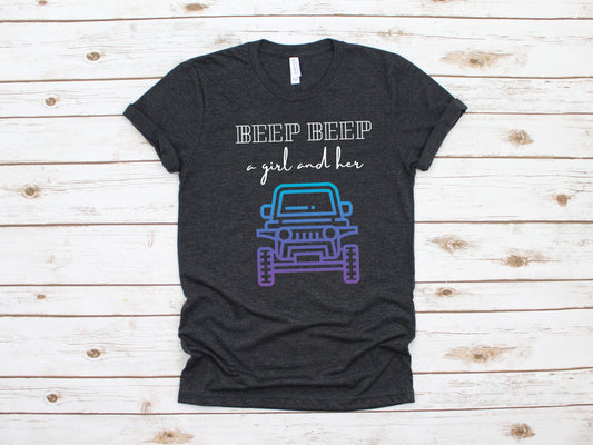 Beep Beep A Girl And Her Jeep - Unisex Tee