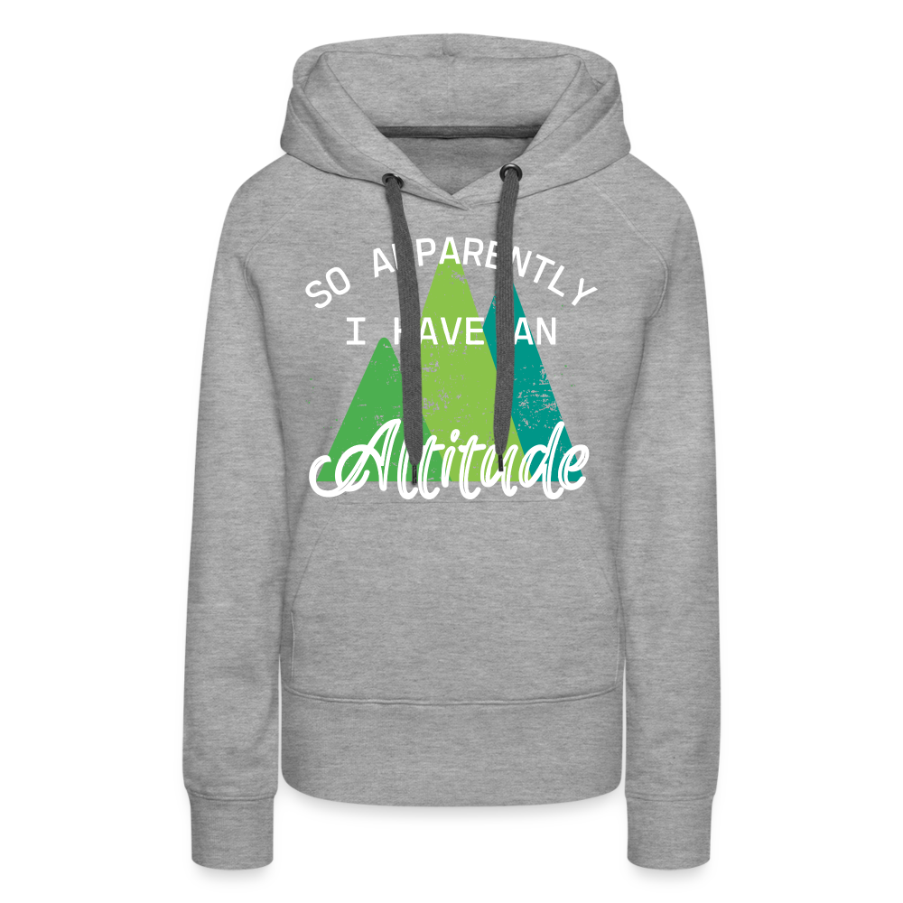 So Apparently I have an Altitude - Hoodie - heather grey