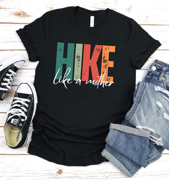 Hike Like a Mother - Unisex Tee