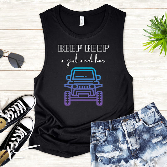 Beep Beep a Girl and her Jeep - muscle tank