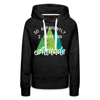 So Apparently I have an Altitude - Hoodie - charcoal grey